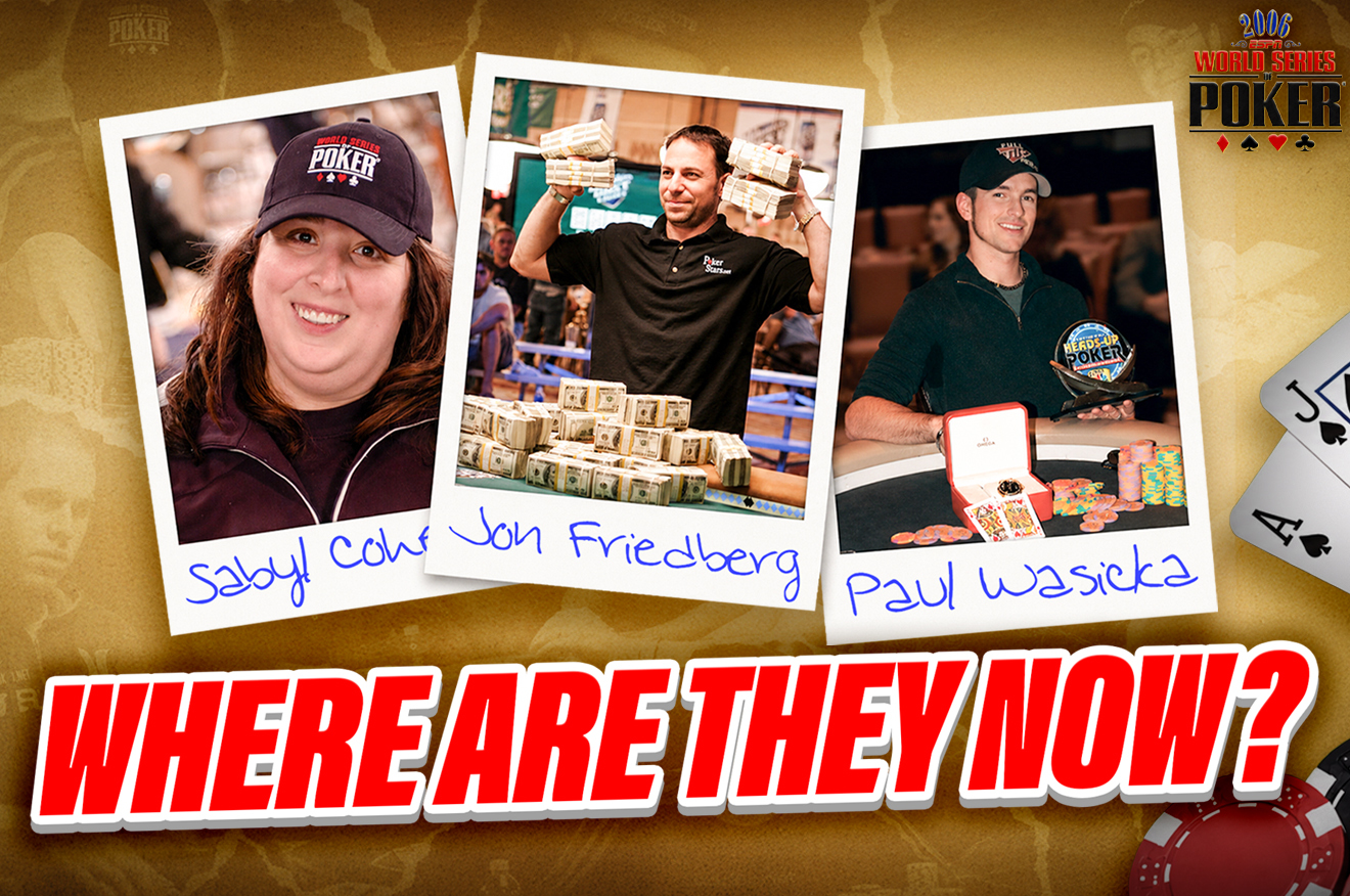 2006 WSOP 传奇重访：保罗·瓦西卡、萨比尔·科恩与乔恩·弗里德伯格的十年变迁 - 918博天堂官网 - 918博天堂